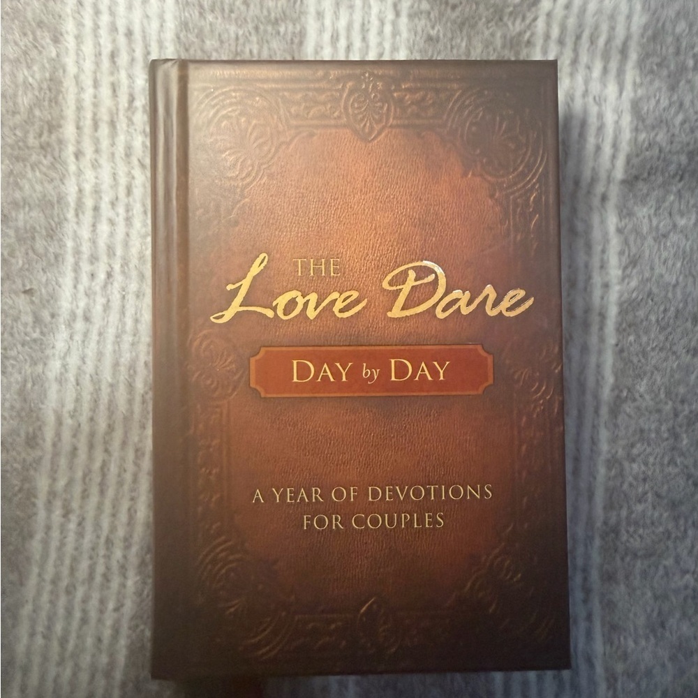 The Love Dare Day by Day: A Year of Devotions for Couples. Stephen Kendrick